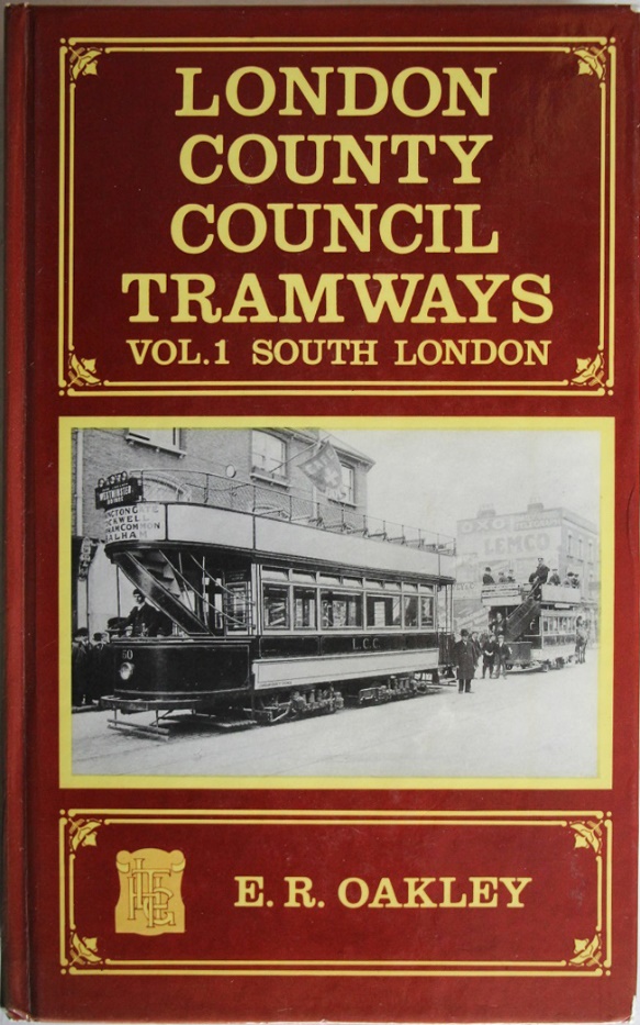 London County Council Tramways Vol 1 South London